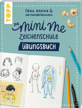 Frau Annika und ihr Papierfräulein: Die Mini me Zeichenschule Übungsbuch Frech Verlag Gmbh