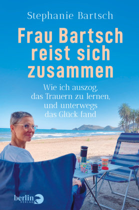 Frau Bartsch reist sich zusammen Berlin Verlag