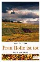 Frau Holle ist tot Stark Roland