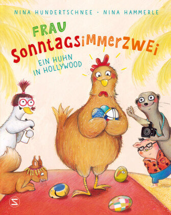 Frau Sonntagsimmerzwei - Ein Huhn in Hollywood Schneiderbuch