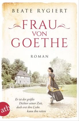 Frau von Goethe Aufbau Taschenbuch Verlag