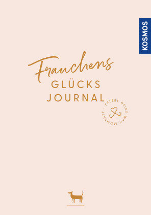 Frauchens Glücksjournal Kosmos (Franckh-Kosmos)