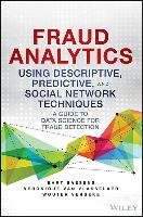 Fraud Analytics Using Descriptive, Predictive, and Social Ne Baesens Bart