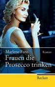 Frauen die Prosecco trinken Faro Marlene