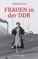 Frauen in der DDR Kaminsky Anna