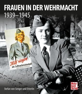 Frauen in der Wehrmacht Motorbuch Verlag