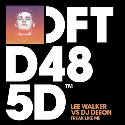 Freak Like Me Lee Walker vs. DJ Deeon