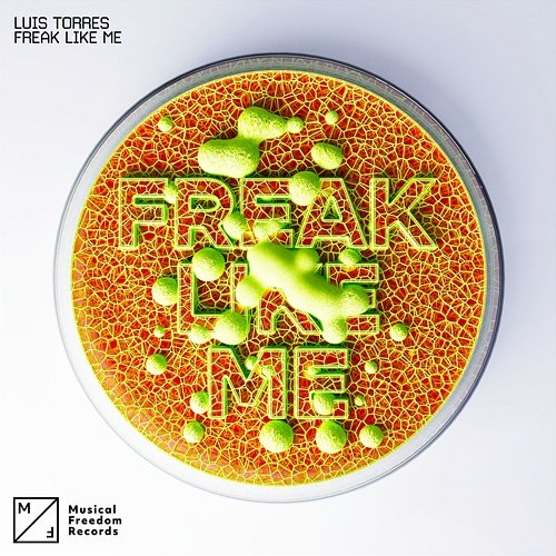 Freak Like Me Luis Torres