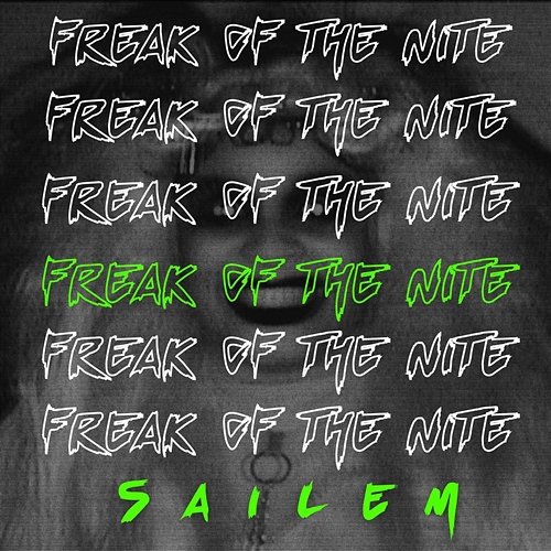 Freak of the Nite SAILEM