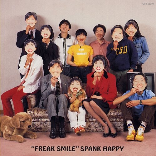 FREAK SMILE SPANK HAPPY