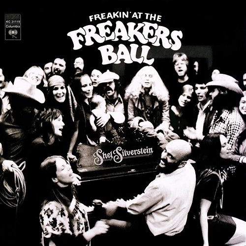 Freakin' At The Freakers Ball Shel Silverstein