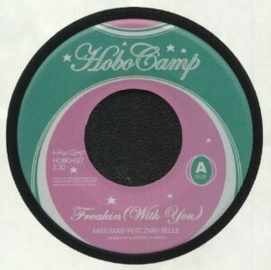 Freakin' (With You)/You Make It Strange Mat and Matix with Zyah Belle and BOYDUDE