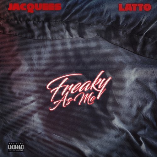 Freaky As Me Jacquees feat. Latto