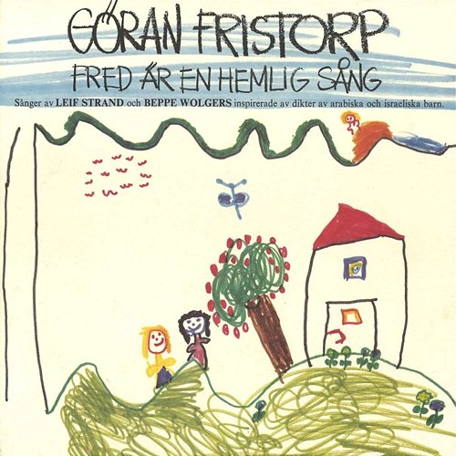 Fred är en hemlig sång Göran Fristorp