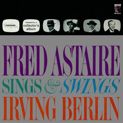 Fred Astaire Sings & Swings Irving Berlin Fred Astaire