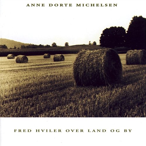 Fred Hviler Over Land Og By Anne Dorte Michelsen