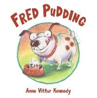 Fred Pudding Kennedy Anne Vittur