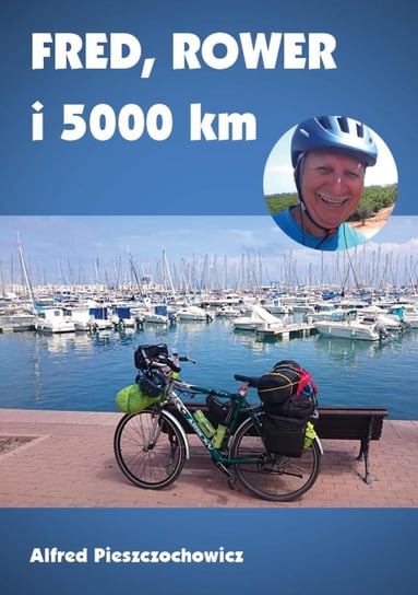 Fred, rower i 5000 km - ebook mobi Pieszczochowicz Alfred