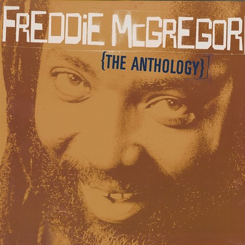 Freddie McGregor: The Anthology Freddie Mcgregor