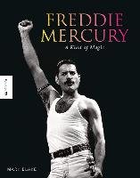 Freddie Mercury: A kind of Magic Blake Mark