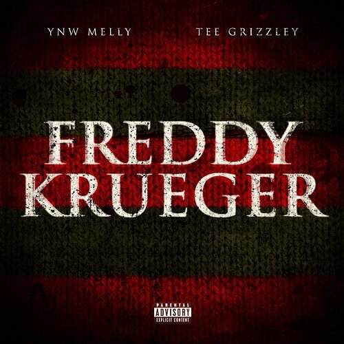 Freddy Krueger YNW Melly feat. Tee Grizzley