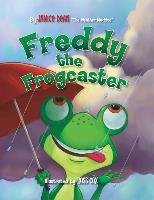 Freddy the Frogcaster Dean Janice