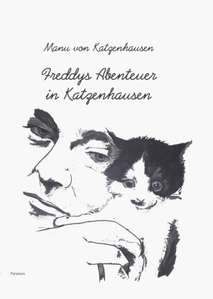 Freddys Abenteuer in Katzenhausen Europäische Verlagsgesellschaften