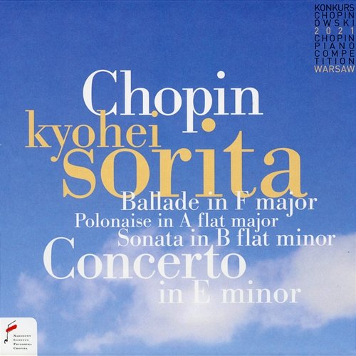 Frédéric Chopin: 18th Chopin Piano Competition Warsaw Kyohei Sorita