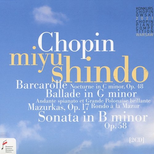 Frédéric Chopin: 18th Chopin Piano Competition Warsaw Miyu Shindo