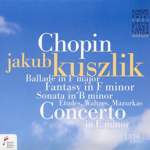 Frédéric Chopin: 18th Chopin Piano Competition Warsaw Jakub Kuszlik
