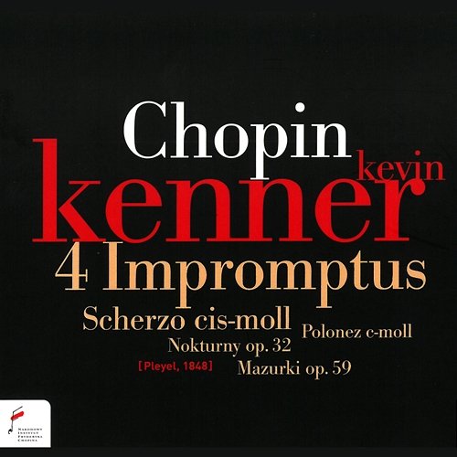 Frédéric Chopin: 4 Impromptus, Scherzo in C-Sharp Minor Kevin Kenner