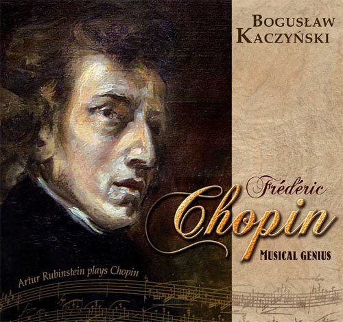 Frederic Chopin. Musical Genius Kaczyński Bogusław