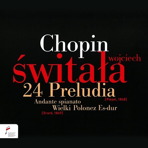 Frédéric Chopin: Preludes Wojciech Świtała