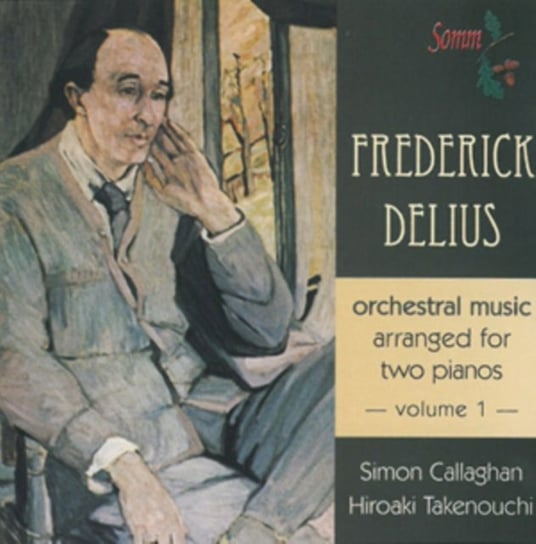 Frederick Delius: Orchestral Music Arranged for Two Pianos Somm