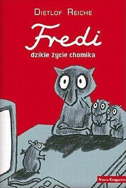 Fredi. Dzikie Życie Chomika Reiche Dietlof