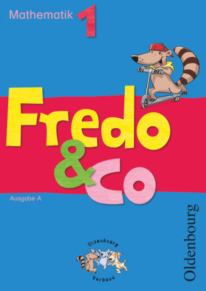 Fredo & Co A 1. Schülerbuch Oldenbourg Schulbuchverl., Oldenbourg Schulbuchverlag