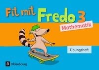 Fredo Mathematik 3. Schuljahr. Übungsheft Franzen-Stephan Nicole, Strothmann Anne
