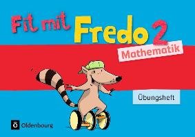 Fredo Mathematik Ausgabe A 2. Schuljahr. Übungsheft Franzen-Stephan Nicole, Strothmann Anne