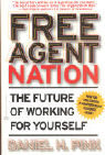Free Agent Nation: The Future of Working for Yourself Pink Daniel H.