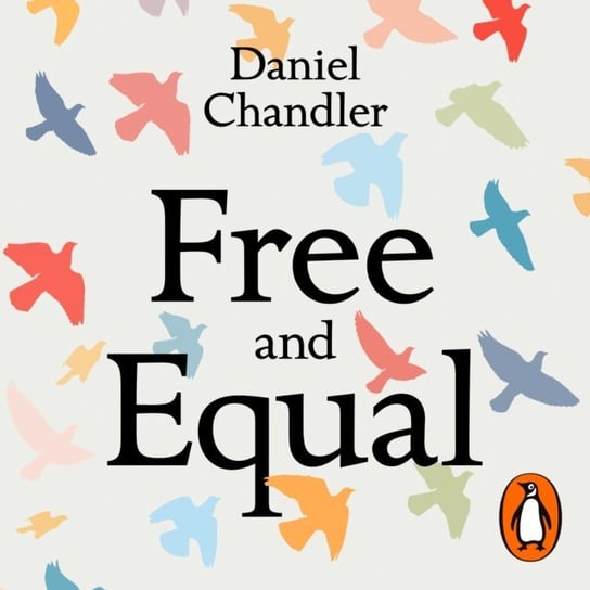 Free and Equal - audiobook Chandler Daniel