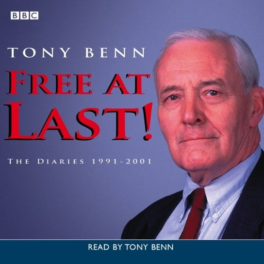 Free At Last! Benn Tony