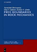 Free Boundaries in Rock Mechanics Meirmanov Anvarbek, Galtsev Oleg V., Zimin Reshat N.