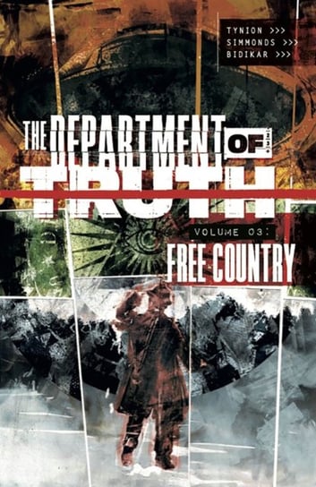 Free Country. Department of Truth. Volume 3 Tynion IV James