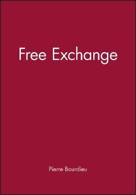 Free Exchange Bourdieu Pierre