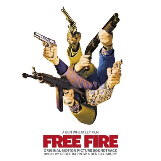 Free Fire Geoff Barrow & Ben Salisbury