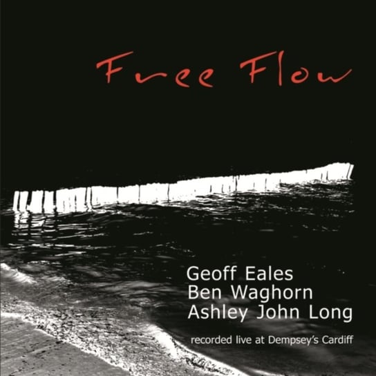 Free Flow Eales Geoff, Waghorn Ben, Long Ashley John