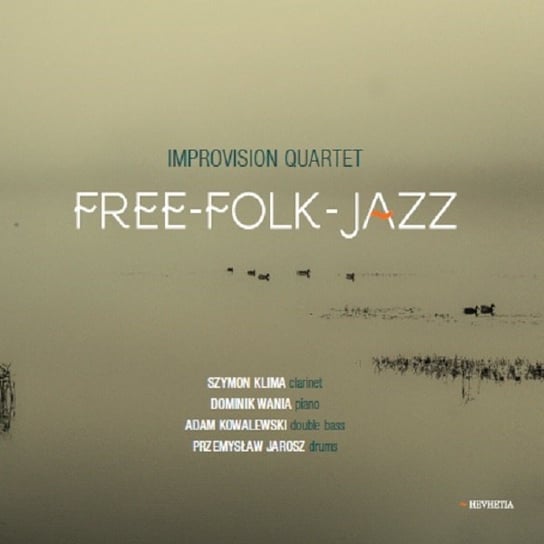 Free-Folk - Jazz Improvisation Quartet, Klima Szymon, Wania Dominik, Kowalewski Adam, Jarosz Przemysław