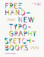 Free Hand New Typography Sketchbooks Heller Steven, Talarico Lita
