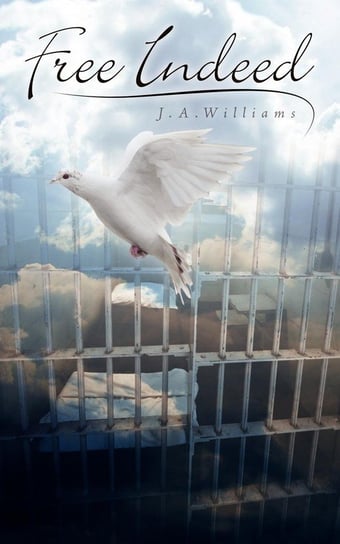 Free Indeed Williams J.A.