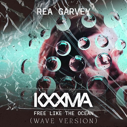 Free Like The Ocean Rea Garvey, KXXMA